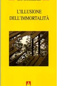L'illusione dell'immortalità