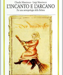 L'incanto e l'arcano
