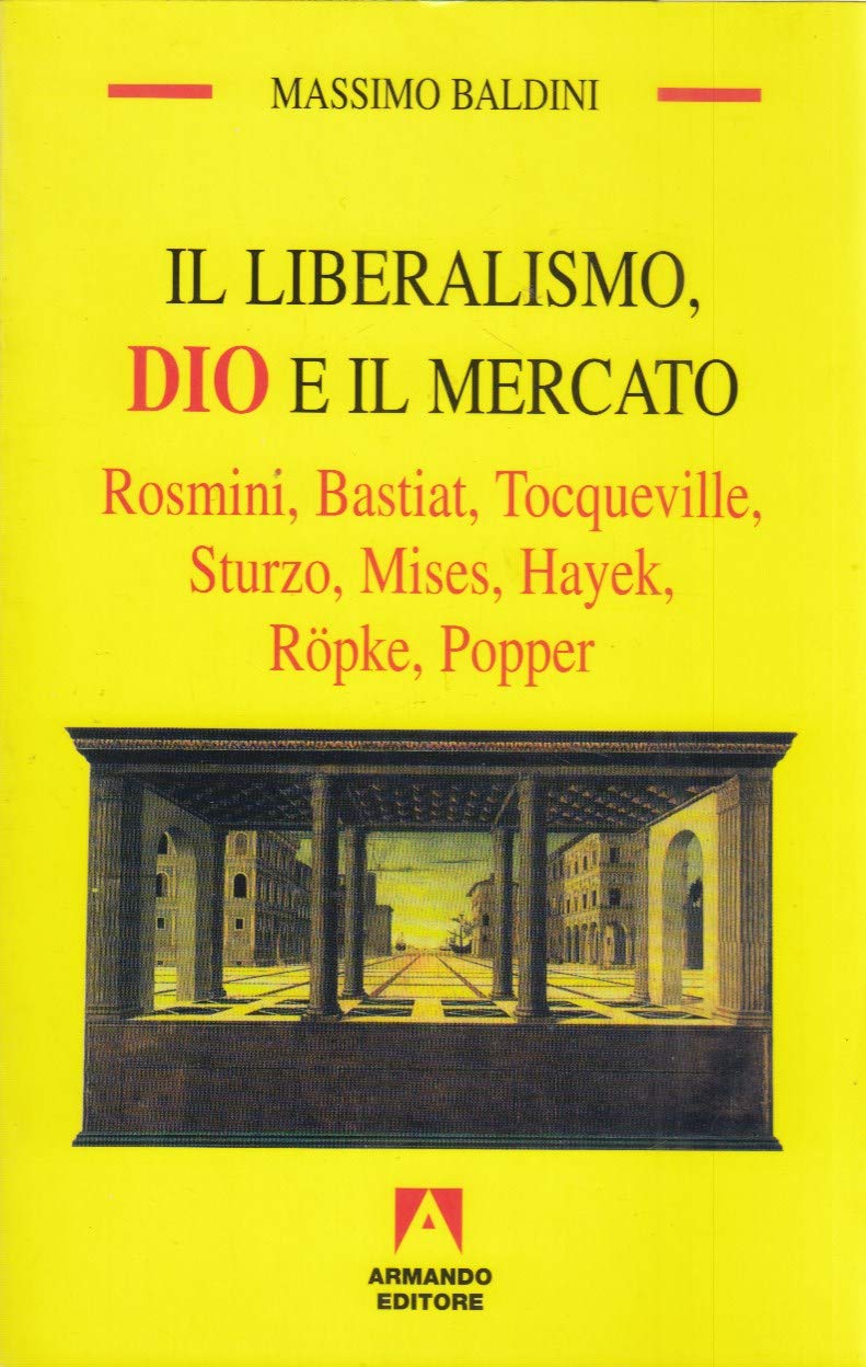 Il liberalismo, Dio e il mercato