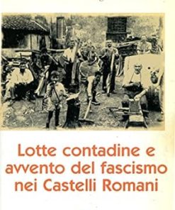 Lotte contadine e avvento del fascismo nei castelli romani