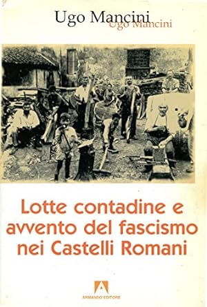 Lotte contadine e avvento del fascismo nei castelli romani