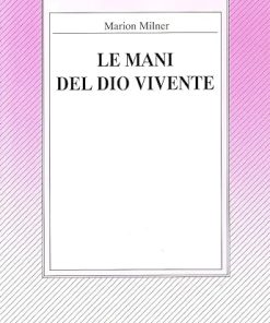 Le mani del dio vivente