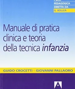 Manuale di pratica clinica e teoria della tecnica dell'infanzia