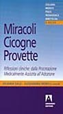 Miracoli, cicogne, provette