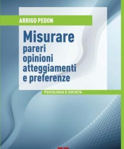 Misurare pareri, opinioni, atteggiamenti e preferenze