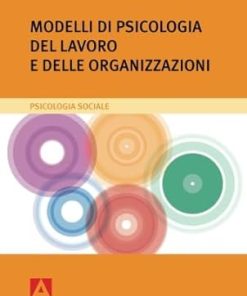 Modelli di psicologia del lavoro e delle organizzazioni