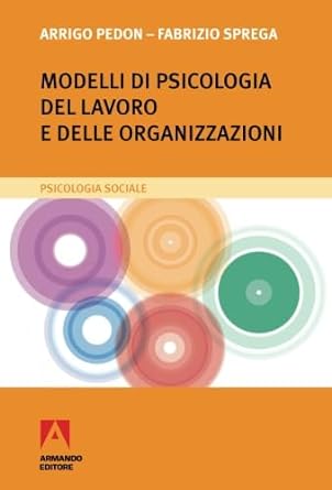 Modelli di psicologia del lavoro e delle organizzazioni