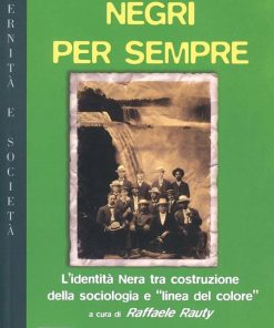 Negri per sempre