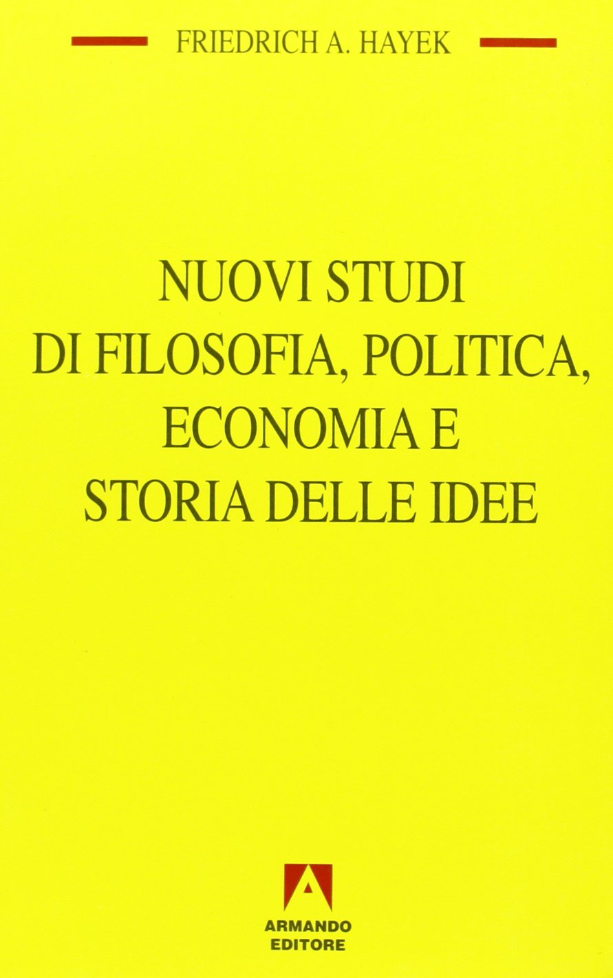 Nuovi studi di filosofia, politica, economia e storia delle idee