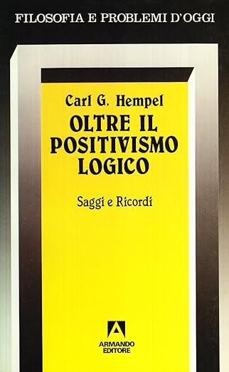 Oltre il positivismo logico