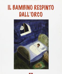 Il bambino respinto dall'orco