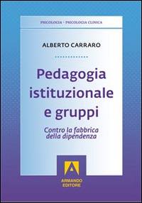 Pedagogia istituzionale e gruppi