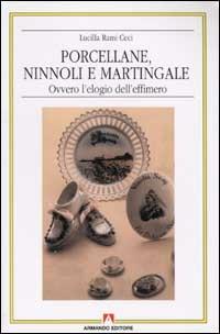 Porcellane, ninnoli e martingale