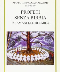 Profeti senza Bibbia