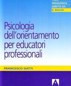 Psicologia dell'orientamento per educatori professionali