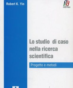 Lo studio di caso nella ricerca scientifica