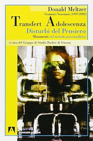 Transfert adolescenza disturbi del pensiero, Mutamenti nel metodo psicoanalitico