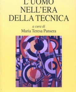 L'uomo nell'era della tecnica