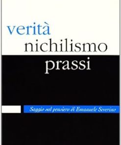 Verità, nichilismo, prassi