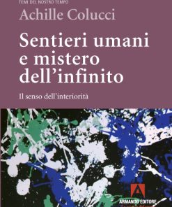 Sentieri umani e mistero dell’infinito
