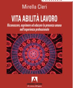 Vita, abilità, lavoro