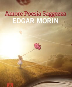 Amore, poesia, saggezza