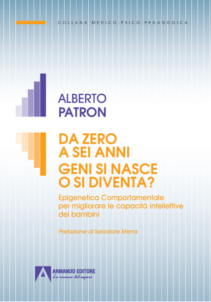Da zero a sei anni. Geni si nasce o si diventa?