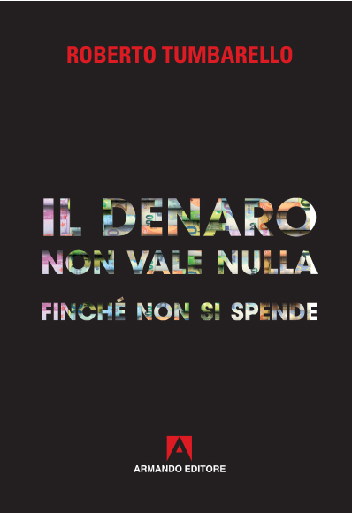Il denaro non vale nulla