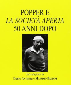 Popper e la «Società aperta» 50 anni dopo