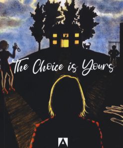 The choice is yours