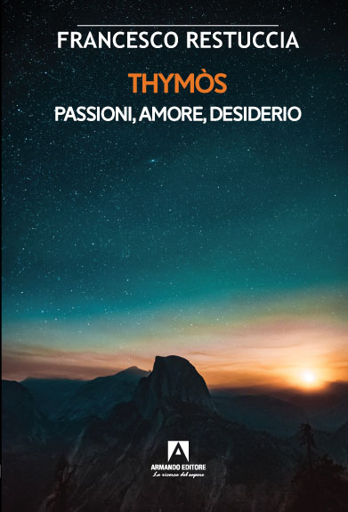 Thymòs Passioni, amore, desiderio
