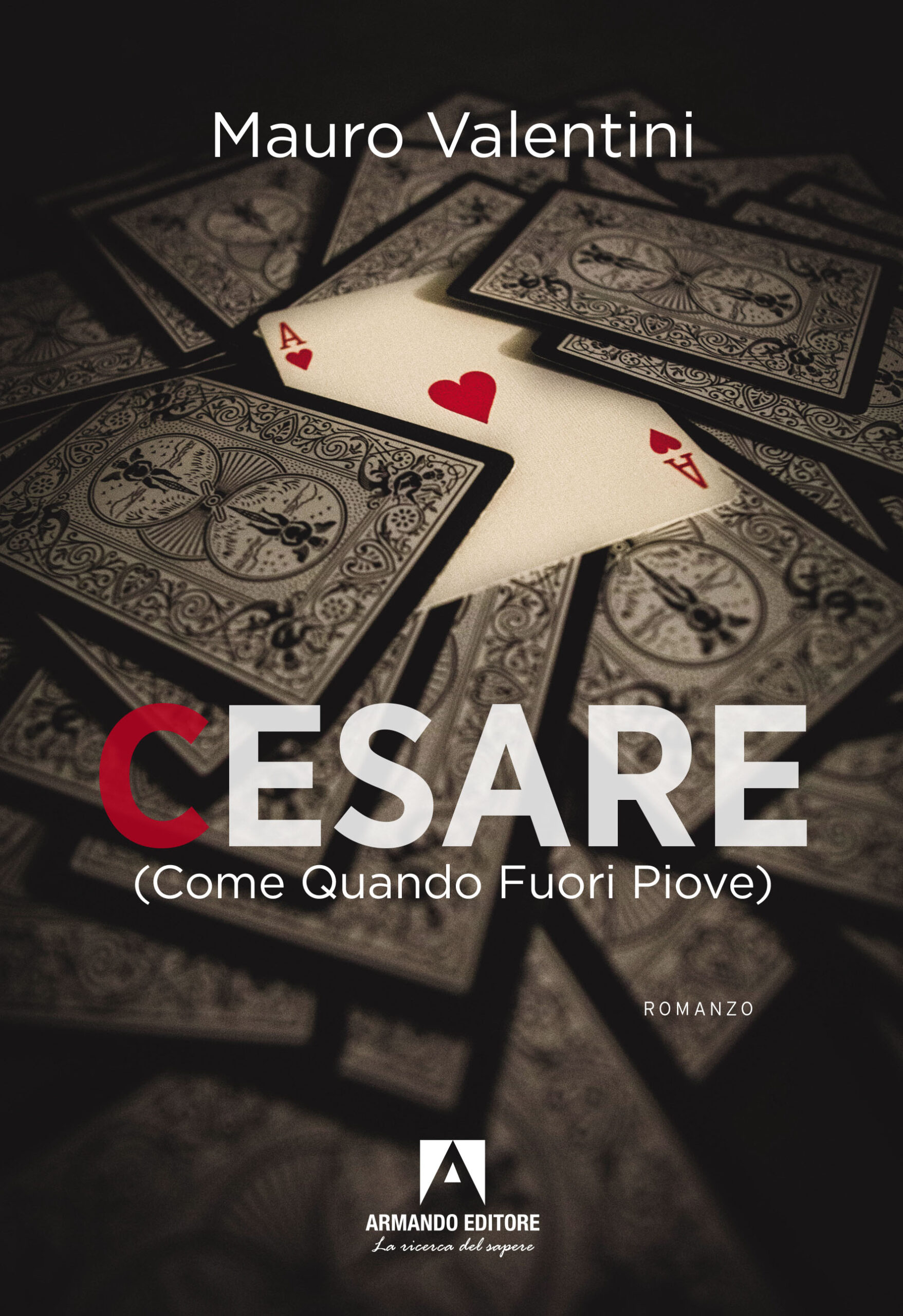 Cesare (come quando fuori piove)