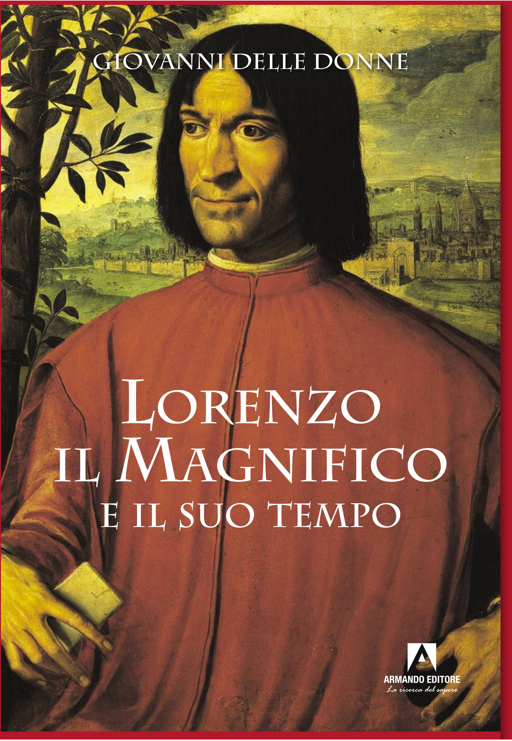 Lorenzo Il Magnifico e il suo tempo
