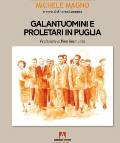 Galantuomini e proletari in Puglia