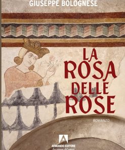 La rosa delle rose
