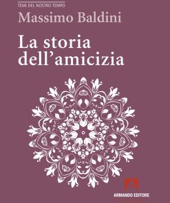 La storia dell'amicizia