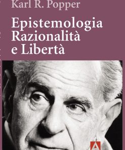 Epistemologia, Razionalità e Libertà