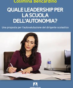 Quale leadership per la scuola dell’autonomia?