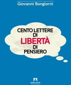 Cento lettere di libertà di pensiero