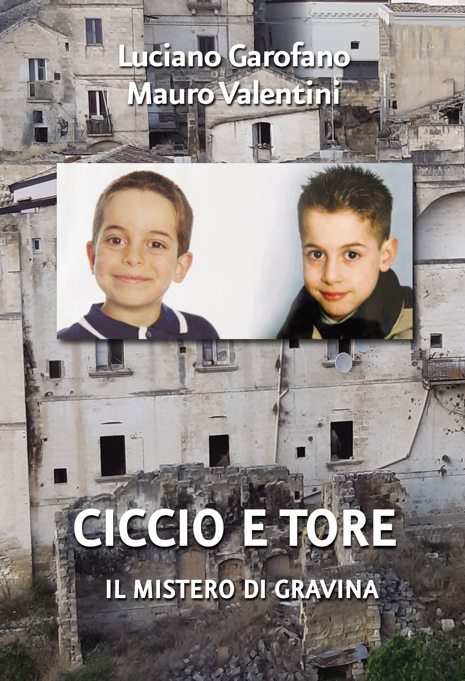 Ciccio e Tore Il mistero di Gravina