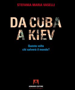 Da Cuba a Kiev