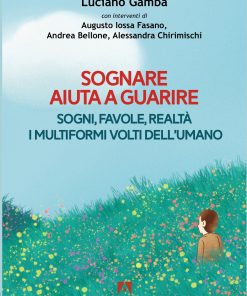 Sognare aiuta a guarire