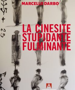 La cinesite stupidante fulminante