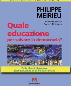 Quale educazione per salvare la democrazia? Dalla libertà di pensare alla costruzione di un mondo comune