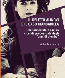 Il delitto Alinovi e il caso Ciancabilla