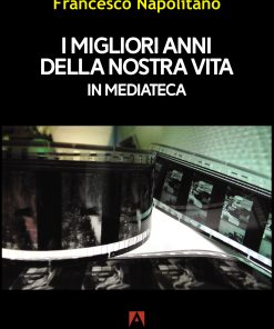 I migliori anni della nostra vita
