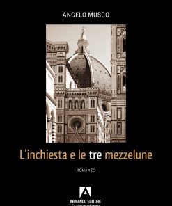 L'inchiesta e le tre mezzelune