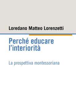 Perché educare l’interiorità