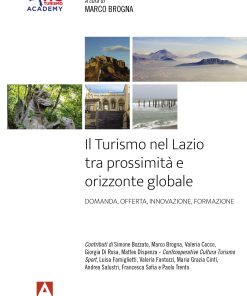 Il Turismo nel Lazio tra prossimità e orizzonte globale