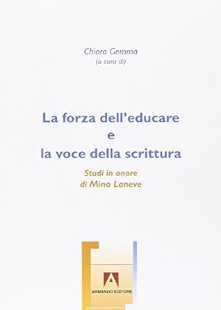La forza dell'educare e la voce della scrittura